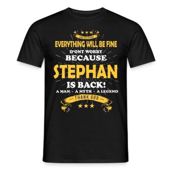 Everything will be fine Stephan Is back - Men's T-Shirt - black - Front - AI Model Male 178 light (178cm)