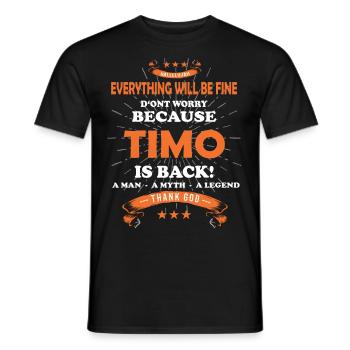Tout va bien se passer Timo est de retour - T-shirt homme - noir - Devant - AI Model Male 178 light (178cm)