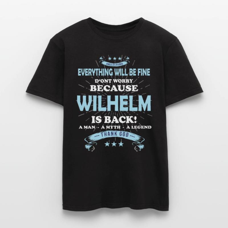 Everything will be fine Wilhelm Is back Men's T-Shirt