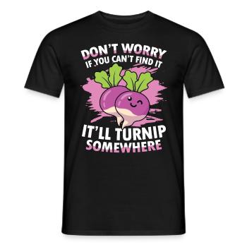 Don't Worry If You Can't Fint It Turnip Somewhere - Männer T-Shirt - Schwarz - Vorne - AI Model Male 178 light (178cm)