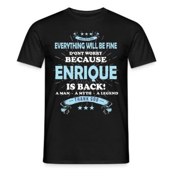 Tout ira bien Enrique est de retour - T-shirt homme - noir - Devant - AI Model Male 178 light (178cm)
