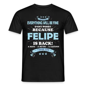 Tout ira bien Felipe est de retour - T-shirt homme - noir - Devant - AI Model Male 178 light (178cm)