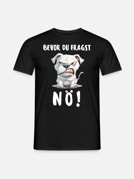 Hund Tshirt Lustig Witzig Humor Sarkasmus Ironie - Männer T-Shirt - Schwarz