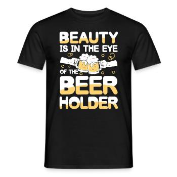 Beauty is in the eye of the beer holder - Männer T-Shirt - Schwarz - Vorne - AI Model Male 178 light (178cm)