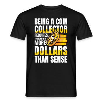 Being a Coin Collector Münzsammler für einen - Männer T-Shirt - Schwarz - Vorne - AI Model Male 178 light (178cm)