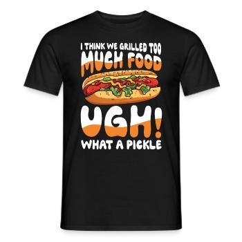 I Think We Grilled Too Much Food What a Pickle - Männer T-Shirt - Schwarz - Vorne - AI Model Male 178 light (178cm)