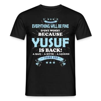 Everything will be fine Yusuf Is back - Men's T-Shirt - black - Front - AI Model Male 178 light (178cm)