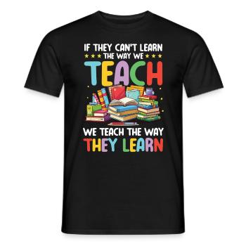 S’ils ne peuvent pas apprendre la façon dont nous enseignons - T-shirt homme - noir - Devant - AI Model Male 178 light (178cm)
