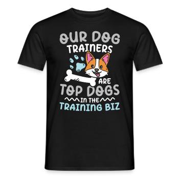 Our Dog Trainers Are Top Dogs In The Training Biz - Männer T-Shirt - Schwarz - Vorne - AI Model Male 178 light (178cm)