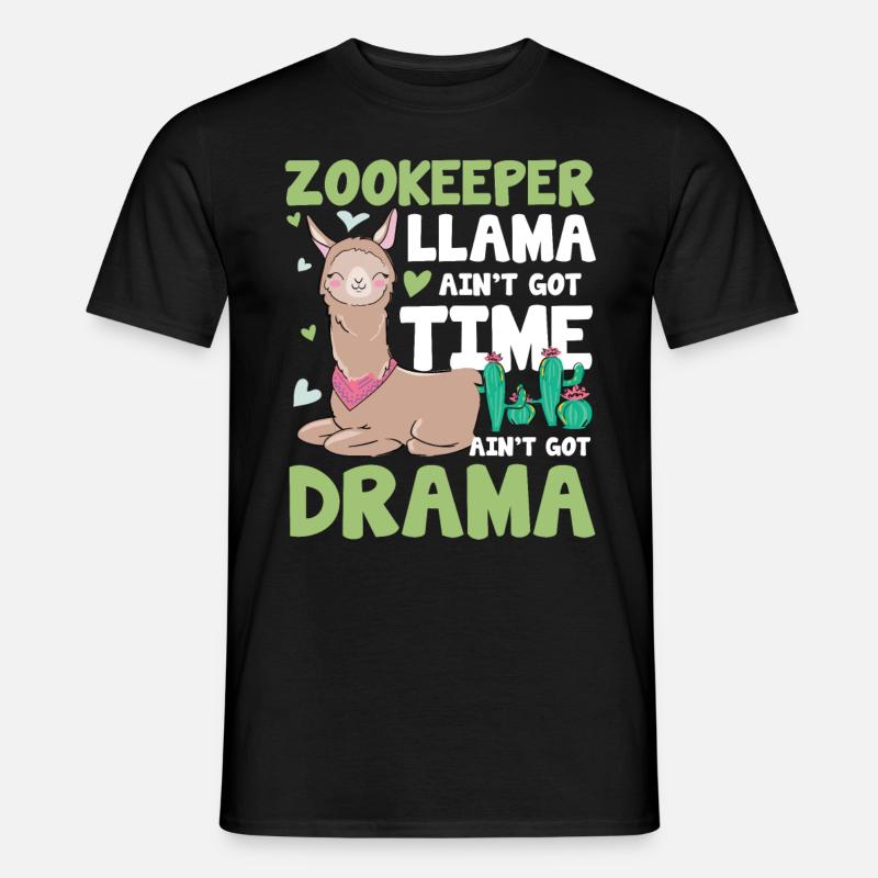 Zookeeper Llama Ain't Got Time For Your Drama - Männer T-Shirt - Schwarz