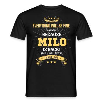 Everything will be fine Milo Is back - Männer T-Shirt - Schwarz - Vorne - AI Model Male 178 light (178cm)