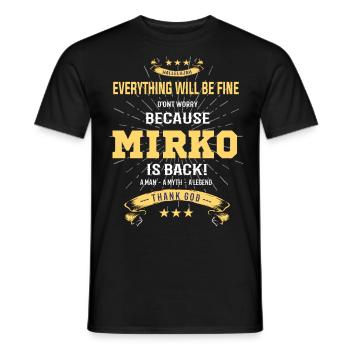 Tout ira bien Mirko est de retour - T-shirt homme - noir - Devant - AI Model Male 178 light (178cm)