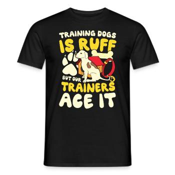Training Dogs Is Ruff But Our Trainers Ace - Männer T-Shirt - Schwarz - Vorne - AI Model Male 178 light (178cm)