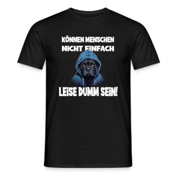 Can't people just be quietly stupid with - Men's T-Shirt - black - Front - AI Model Male 178 light (178cm)