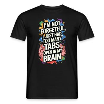 Ich Bin Nicht Vergesslich, Ich Hatte Nur Zu Viele - Männer T-Shirt - Schwarz - Vorne - AI Model Male 178 light (178cm)
