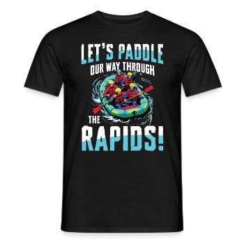 Let's paddle through the rapids - - Men's T-Shirt - black - Front - AI Model Male 178 light (178cm)