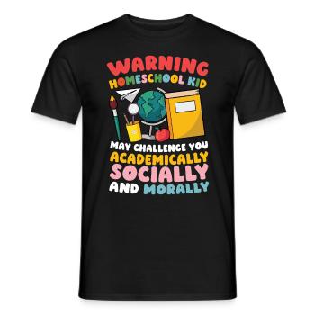 Achtung Homeschool Kind Kann Dich Akademisch, - Männer T-Shirt - Schwarz - Vorne - AI Model Male 178 light (178cm)