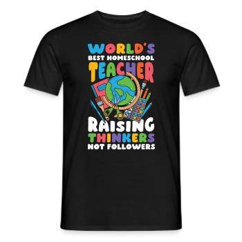 Best Homeschool Teachers Don't Educate Thinkers - Men's T-Shirt - black - Front - AI Model Male 178 light (178cm)