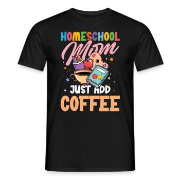Homeschool Mom Easy to Add Coffee - Men's T-Shirt - black - Front - AI Model Male 178 light (178cm)