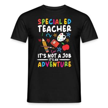 Sonderpädagogik Lehrer - Kein Job, Ein Abenteuer - Männer T-Shirt - Schwarz - Vorne - AI Model Male 178 light (178cm)