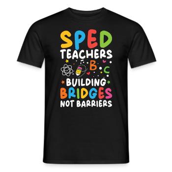 Special Education Teachers Don't Build Bridges - Men's T-Shirt - black - Front - AI Model Male 178 light (178cm)