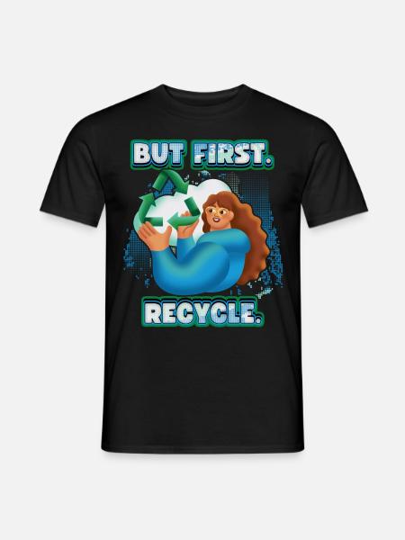 Recycle, recycle, environmental protection slogan - Men's T-Shirt - black