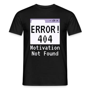 404-html error, Spruch Keine Motivation - Männer T-Shirt - Schwarz - Vorne - AI Model Male 178 light (178cm)