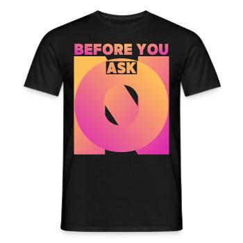 Drôle de dicton, avant de demander, avant de demander - T-shirt homme - noir - Devant - AI Model Male 178 light (178cm)