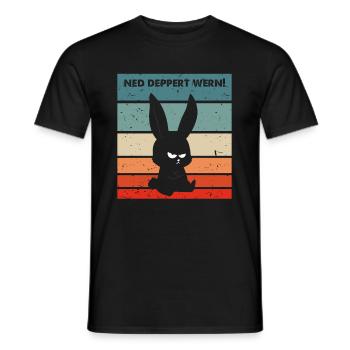 Ned deppert werden lustiger Spruch lustiger Hase - Männer T-Shirt - Schwarz - Vorne - AI Model Male 178 light (178cm)