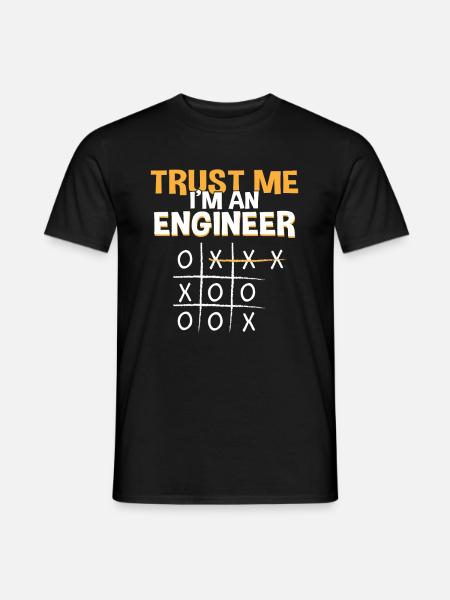 Trust Me Engineer Funny Tic Tac Toe Engineering - Männer T-Shirt - Schwarz