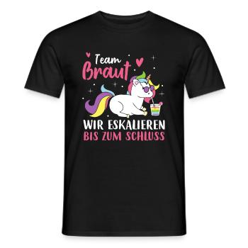Team Braut Wir eskalieren bis zum Schluss - Männer T-Shirt - Schwarz - Vorne - AI Model Male 178 light (178cm)