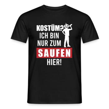 Kostum? Ich bin nur zum Saufen hier - Männer T-Shirt - Schwarz - Vorne - AI Model Male 178 light (178cm)