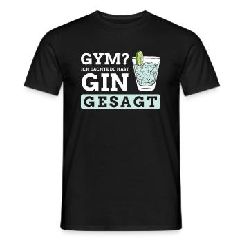 Gym? Ich dachte du hast Gin gesagt - Männer T-Shirt - Schwarz - Vorne - AI Model Male 178 light (178cm)