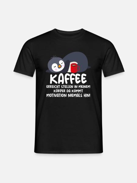Kaffee erreicht Stellen Motivation Fauler Pinguin - Männer T-Shirt - Schwarz