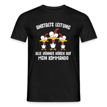 Anstaltleitung Alle Hühner Hören Auf Mein Kommando - Männer T-Shirt - Schwarz - Vorne - AI Model Male 178 light (178cm)
