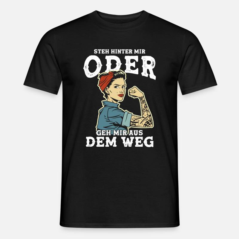 Steh Hinter Mir oder geh mir aus dem Weg - Männer T-Shirt - Schwarz