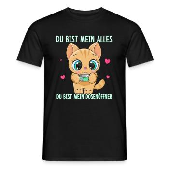 Du Bist Mein Alles Du Bist Mein Dosenöffner Katze - Männer T-Shirt - Schwarz - Vorne - AI Model Male 178 light (178cm)