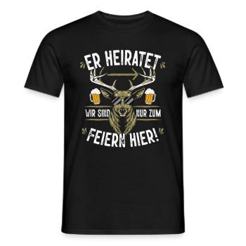 Er heiratet wir sind nur zum Saufen hier - Männer T-Shirt - Schwarz - Vorne - AI Model Male 178 light (178cm)