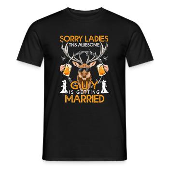 SORRY LADIES this GUY is getting MARRIED - Men's T-Shirt - black - Front - AI Model Male 178 light (178cm)
