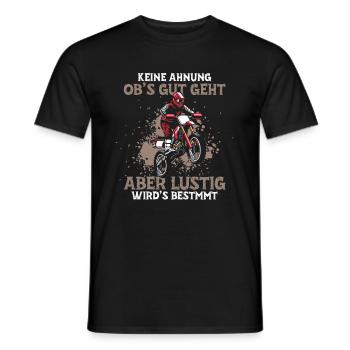 I have no idea if it's going to go well, but it's going to be motocross - Men's T-Shirt - black - Front - AI Model Male 178 light (178cm)