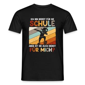 Ich Bin Bereit Für Die Schule - Männer T-Shirt - Schwarz - Vorne - AI Model Male 178 light (178cm)