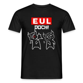 Eul Doch Ohrfeige - Männer T-Shirt - Schwarz - Vorne - AI Model Male 178 light (178cm)