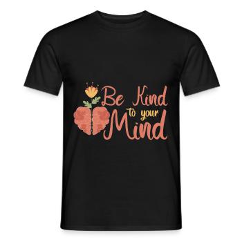 Be Kind To Your Mind - Männer T-Shirt - Schwarz - Vorne - AI Model Male 178 light (178cm)