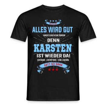 Alles ist gut denn Karsten ist wieder da - Männer T-Shirt - Schwarz - Vorne - AI Model Male 178 light (178cm)