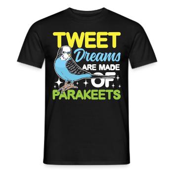 Tweet Dreams Are Made Of Parakeets - Männer T-Shirt - Schwarz - Vorne - AI Model Male 178 light (178cm)