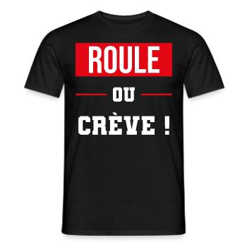 cadeau drôle roule ou crève motard cycliste - T-shirt homme - noir - Devant - AI Model Male 178 light (178cm)
