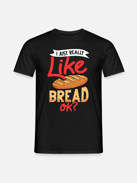 Brotbäckerin Backen Brot Bäcker Anfängerin - Männer T-Shirt - Schwarz