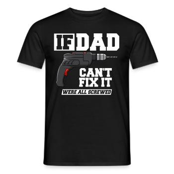If Dad Can't Fix Father's Day - Men's T-Shirt - black - Front - AI Model Male 178 light (178cm)