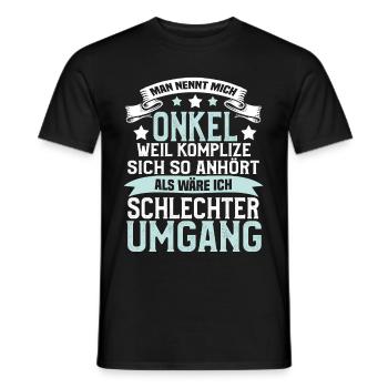 Man Nennt Mich Onkel Komplize Spruch Lustig - Männer T-Shirt - Schwarz - Vorne - AI Model Male 178 light (178cm)