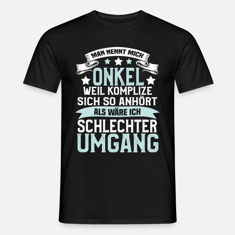 Man Nennt Mich Onkel Komplize Spruch Lustig - Männer T-Shirt - Schwarz
